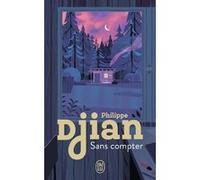 Sans compter Philippe Djian (Auteur)