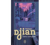 Sans compter - Philippe Djian - J'ai Lu - Poche - Roman