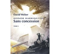 Sans concession Honor harrington 14 - David Weber - Atalante - broché - Roman