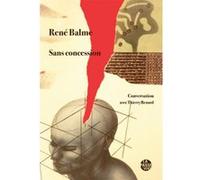 Sans concession RenÉ balme (Auteur)