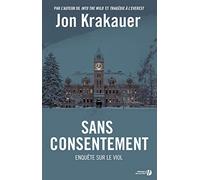 Sans consentement - Enquête sur le viol: Enquête sur le viol
