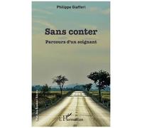 Sans Conter - Parcours D'un Soignant