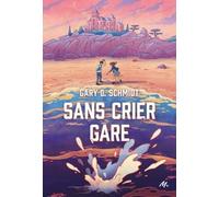 Sans crier gare