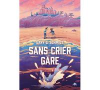 Sans crier gare - Gary D. Schmidt - Ecole Des Loisirs - broché - Roman adolescent