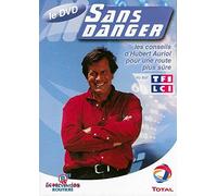 SANS DANGER - LES CONSEILS D'HUBERT AURIOL POUR UNE ROUTE PLUS SURE