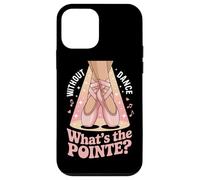 sans Danse, Qu'est-ce Que The Pointe Ballet Dancing ? Coque pour iPhone 12 Mini