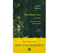 Sans Défense sous la nuit - Gérard Vincent - Des Instants Editions - broché - Roman