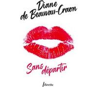Sans départir Diane De Beauvau-Craon (Auteur)
