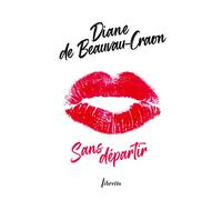 Sans départir - Diane De Beauvau-Craon - Libretto - Poche - Roman