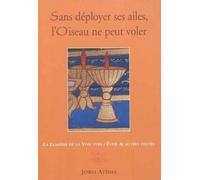 Sans déployer ses ailes, l'oiseau ne peut voler La lumière de la voie vers l'éveil et autres textes, suivi de La louange à Atisha - Collectif - Institut Guepele - broché - Essai