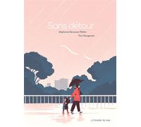 Sans détour - Stéphanie Demasse-Pottier - L'etagere Du Bas - broché - Album jeunesse