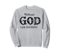 sans Dieu, Je ne suis Rien Sweatshirt