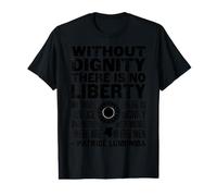 sans dignité il n'y a Pas de liberté | Patrice Lumumba Citation T-Shirt Graphique avec Valeur
