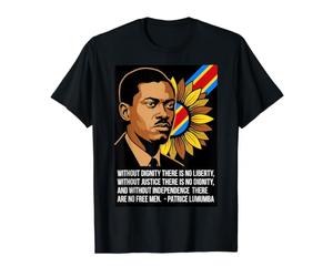 sans dignité il n'y a Pas de liberté - Patrice Lumumba Congo T-Shirt Graphique avec Valeur