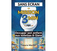 Sans écran - missions 3 min: 60 activités enfants sans écran pour s’occuper calmement aux toilettes