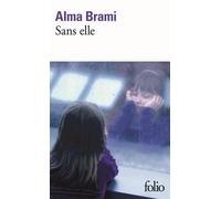 Sans elle - Alma Brami - Gallimard - Poche - Roman