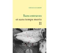 Sans entraves et sans temps morts II