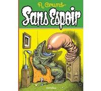 Sans espoir Robert Crumb (Auteur)