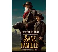 Sans famille Édition intégrale 1887: Classic collector