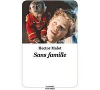 Sans famille Hector Malot (Auteur), Boris Moissard (Adapté)