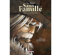 Sans famille T02: La Troupe du signor Vitalis