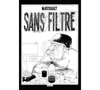 Marsault – Sans filtre, l'intégrale – Bande dessinée – Broché