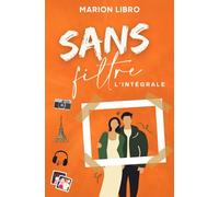 Sans filtre: L'intégrale