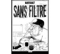 Sans filtre, l'intégrale