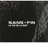 Sans-Fin - La Fin De La Nuit