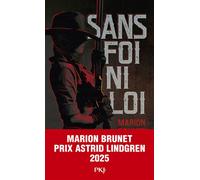 Sans foi ni loi Pépite d'or du Salon Jeunesse de Montreuil (Album) 2019 - Marion Brunet - Pocket Jeunesse - Poche - Roman adolescent