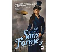 Sans forme (Le protectorat de l'ombrelle**)