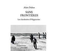 Sans Frontières - Alain Dubos - Bookelis - broché - Guide