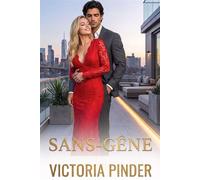 Sans-gêne - Victoria Pinder - Love in a Book - ebook (ePub) - Livre