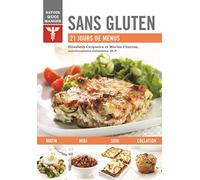 Sans gluten: 21 jours de menus
