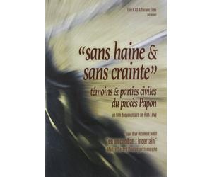 Sans haine et sans crainte - témoins et parties civiles du procès papon