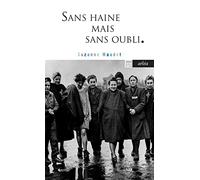 Sans haine mais sans oubli: Neuf filles jeunes qui ne voulaient pas mourir