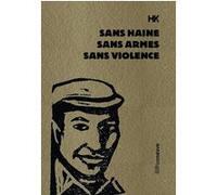 Sans haine, sans armes, sans violence HK (Kaddour Hadadi) (Auteur)