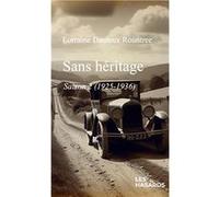 Sans héritage saison 2 (1925-1936) Dauleux Rountree Lor (Auteur)