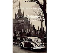 Sans héritage: Saison 5 (1894-1980)