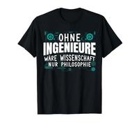 sans ingénieurs scientifiques - Uniquement la philosophie Ingéniere. T-Shirt Graphique avec Valeur