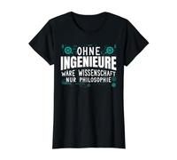 sans ingénieurs scientifiques - Uniquement la philosophie Ingéniere. T-Shirt Graphique avec Valeur