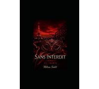 Sans Interdit: Tome 1 - Rubis