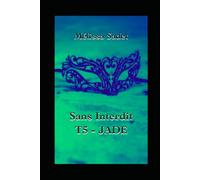 Sans Interdit - Tome 5 - Jade