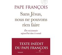 Sans Jésus nous ne pouvons rien faire