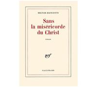 Sans la miséricorde du Christ – Gallimard