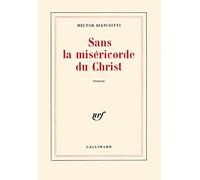 Sans la miséricorde du Christ – Gallimard