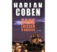 Sans laisser d'adresse Coben, Harlan (Auteur)