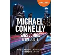 Sans l'ombre d'un doute Livre audio 2 CD MP3 - Michael Connelly - Audiolib - Texte lu (CD) - Textes lus CD