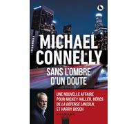 Michael Connelly – Sans l'ombre d'un doute – Roman – broché – Éditions Calmann-Lévy