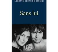 Sans lui Loretta Denaro-Dominici (Auteur)